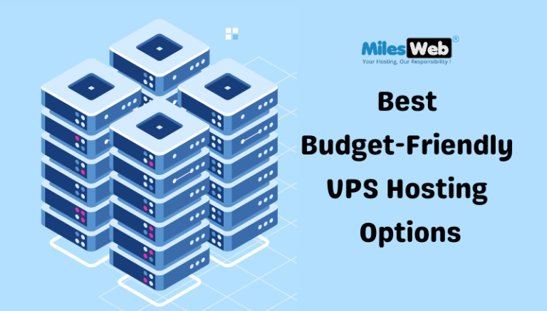 Best Budget-Friendly VPS Hosting Options